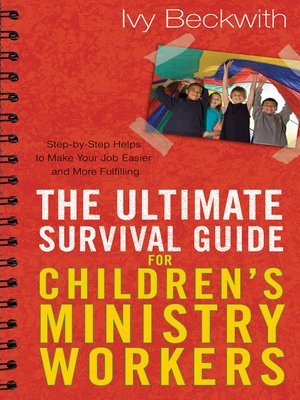 cover image of The Ultimate Survival Guide for Children's Ministry Workers